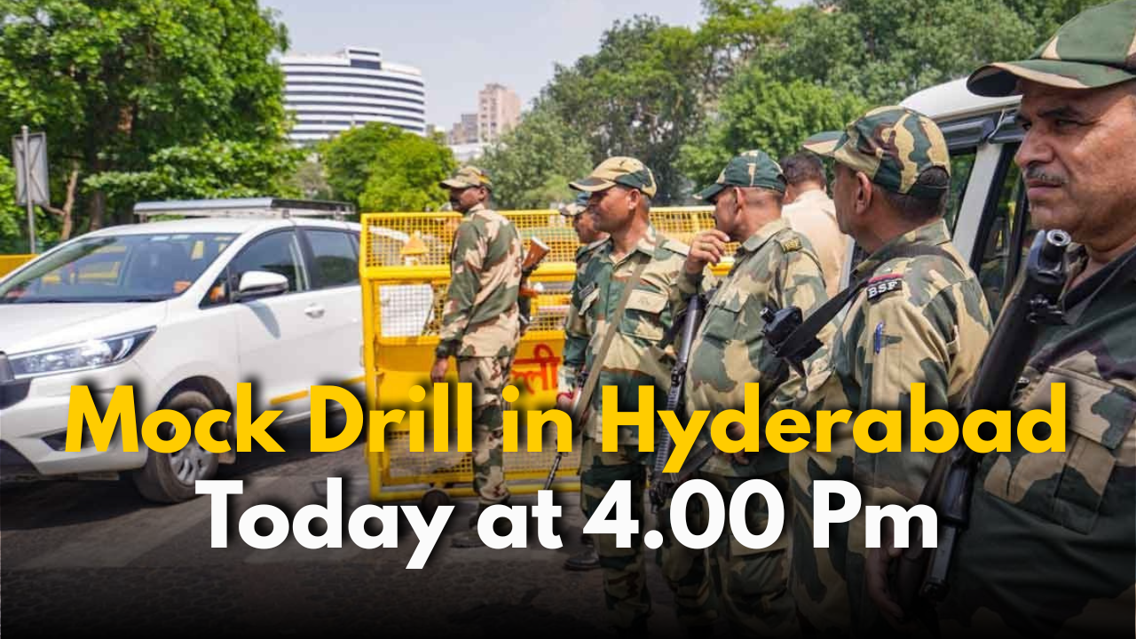 Mock Drill in Hyderabad Today at 4.00 Pm: Full Area List