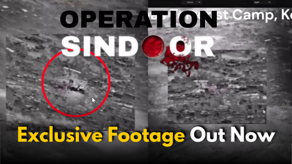 Operation Sindoor Strikes Hard: Exclusive Footage Out Now