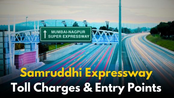 Samruddhi Expressway Toll Charges and Mumbai Entry Points