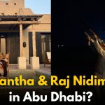 Samantha and Raj Nidimoru Vacationing Together in Abu Dhabi?
