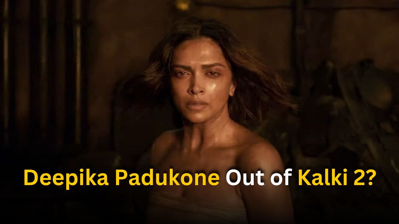 Deepika Padukone Out of Kalki 2? Is Motherhood Impact?