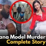 What’s the Story Behind the Haryana Model Murder Case?