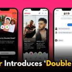 Tinder Launches ‘Double Date’ Feature: Here’s How it Works