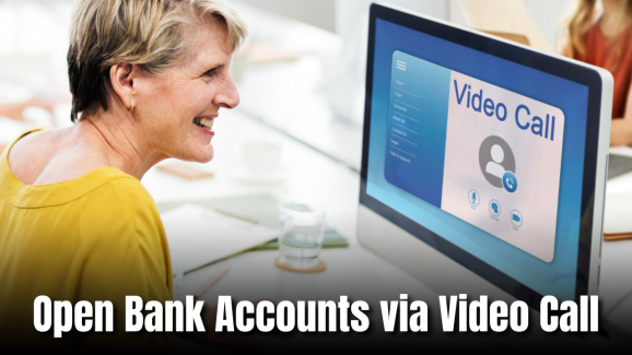 Open Bank Accounts via Video Call: RBI Eases KYC