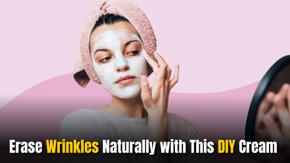 Erase Wrinkles Naturally: Look 20 at 40 with This DIY Cream