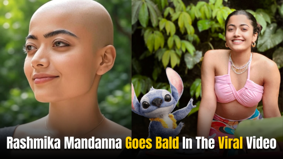 Rashmika Mandanna Goes Bald: Viral Video Sparks Discussion