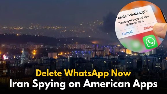 Delete WhatsApp Now, Tehran Warns Amid Israel–Iran War