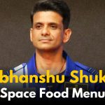 Here’s What Shubhanshu Shukla Is Carrying to Space?