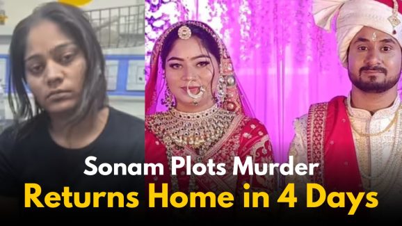Sonam Plots Husband’s Murder and Returns Home in 4 Days