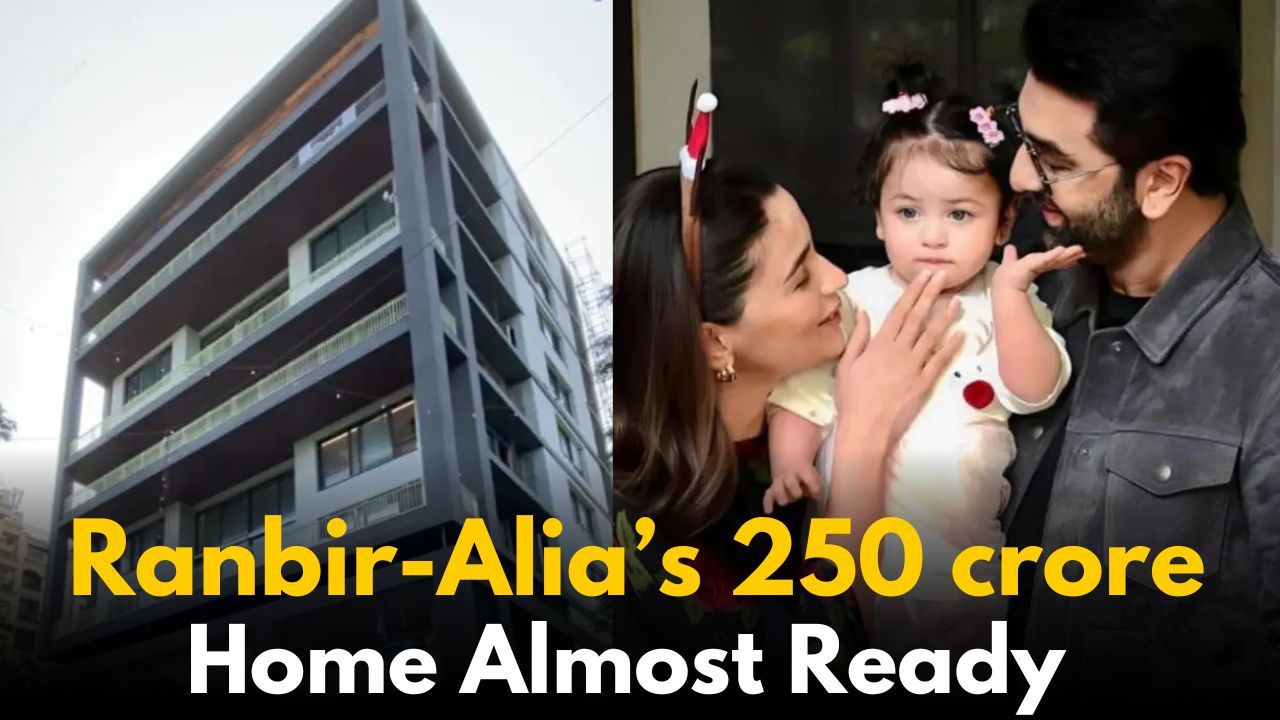 Ranbir Kapoor and Alia Bhatt’s Dream Home Nears Completion