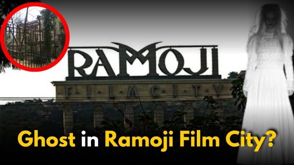The Real Mystery Behind Ramoji Film City’s Ghosts