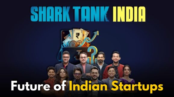The Future of Indian Startups Following Shark Tank