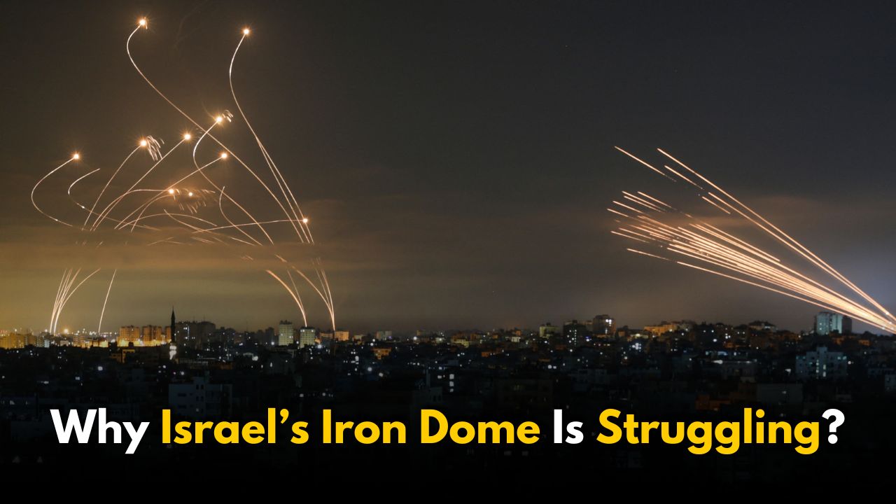 Why Israel’s Iron Dome Is Struggling Against Iran’s Missiles?