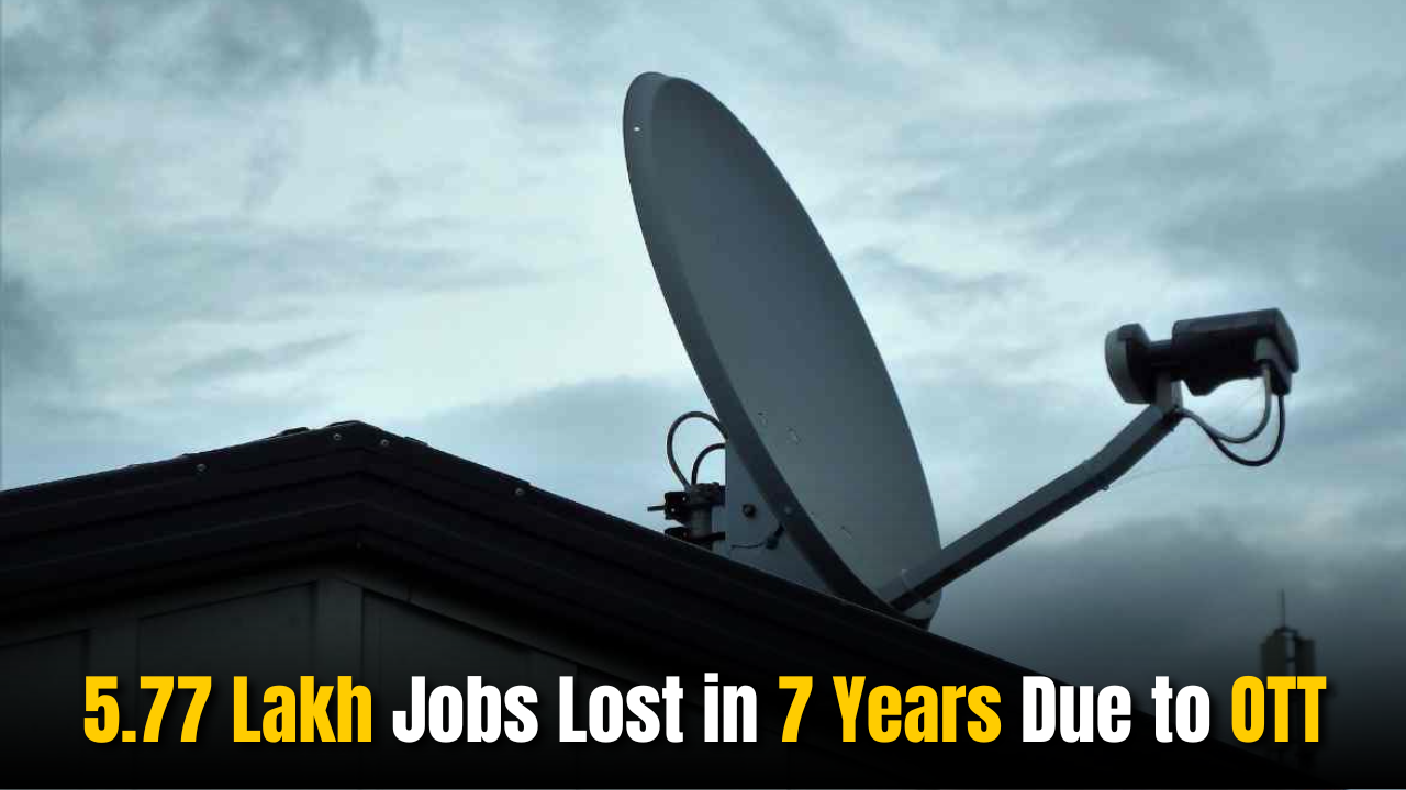 Cable TV Crisis: 5.77 Lakh Jobs Lost in 7 Years Due to OTT Boom