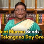 President Murmu Sends Greetings on Telangana Formation Day