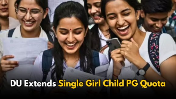 Delhi University Extends Single Girl Child Quota’s PG Admissions