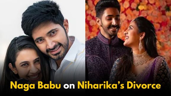 Naga Babu on Niharika’s Divorce: “It Was Our Mistake”