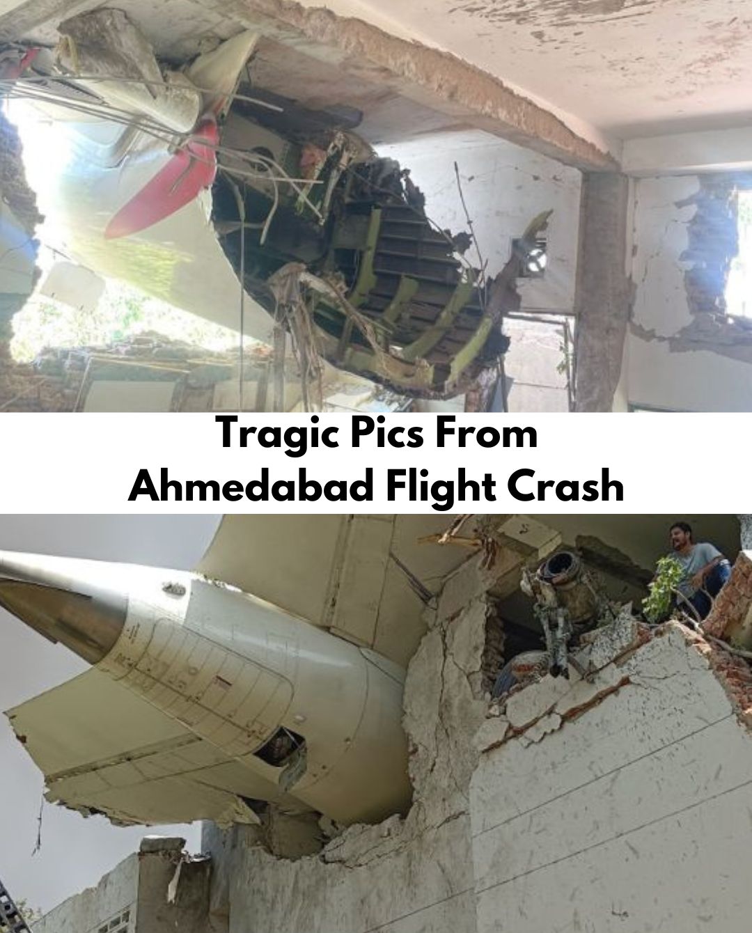 Heartbreaking Images Emerge from Ahmedabad Plane Crash