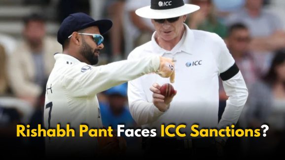 Rishabh Pant May Face ICC Sanctions: Here’s What He Did