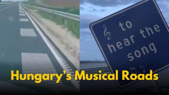 Hungary’s Musical Roads Make Driving a Joyride