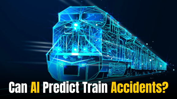 Can AI Predict Train Accidents Before They Happen?