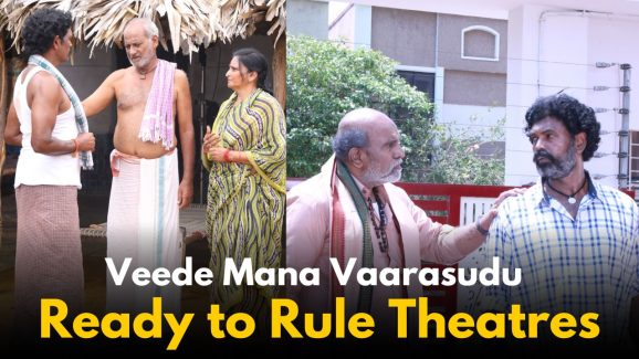 Veede Mana Vaarasudu Locks July 18 for Big-Screen Debut