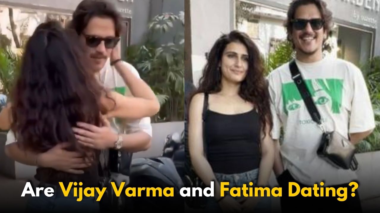 Are Vijay Varma and Fatima the New B-Town Couple?