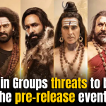 Kannappa: Brahmin Groups threats to block the pre-release event