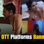 These 25 OTT Platforms Got Banned for Pornographic Content