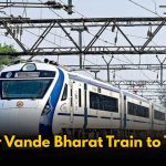 Another Vande Bharat Train to Tirupati: Complete Details