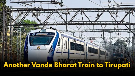 Another Vande Bharat Train to Tirupati: Complete Details