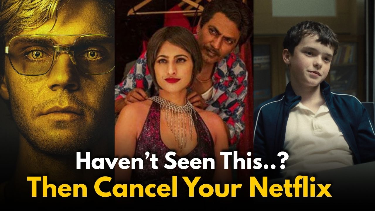 Cancel Netflix If You Haven’t Watched These Shows Yet