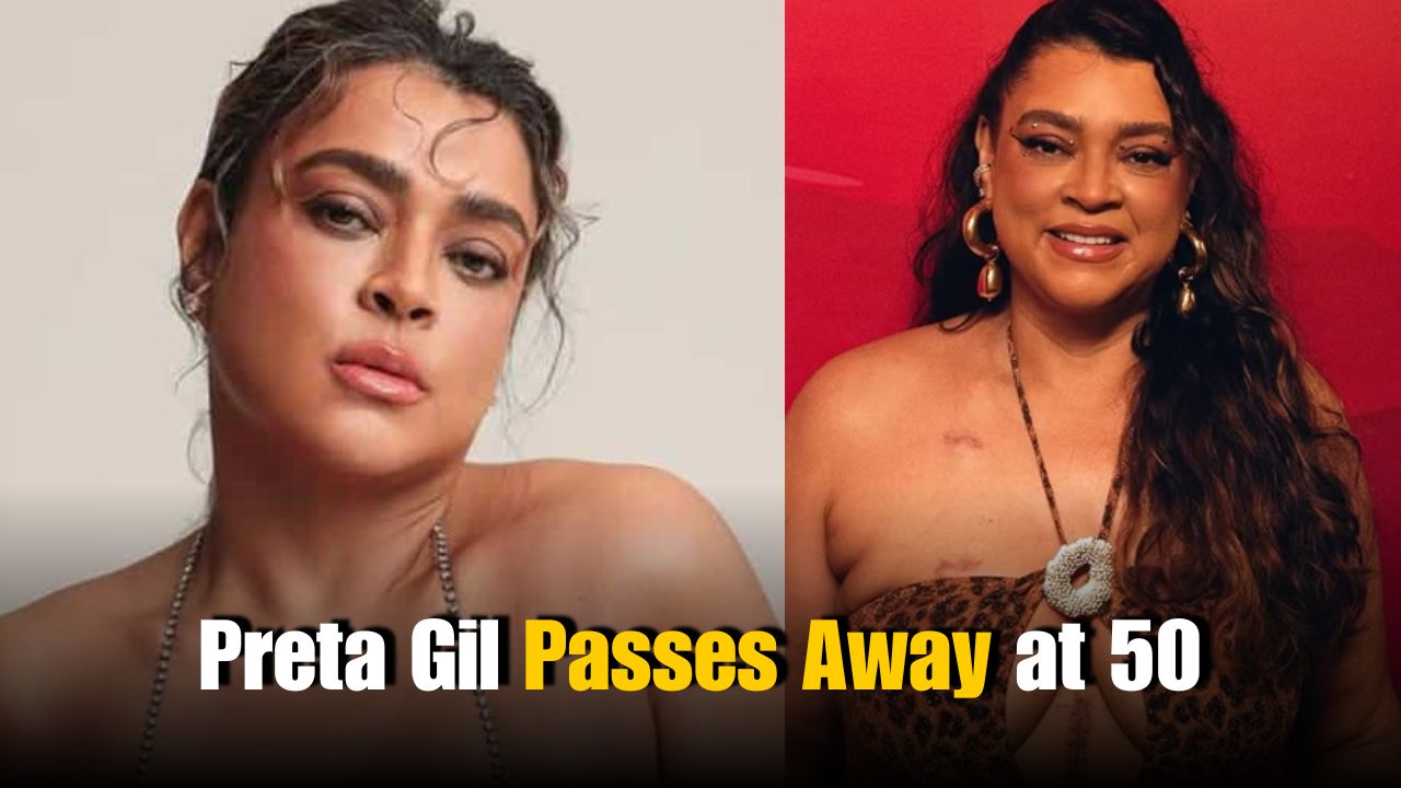 Brazilian Singer Preta Gil Dies at 50: Cause of Death Revealed