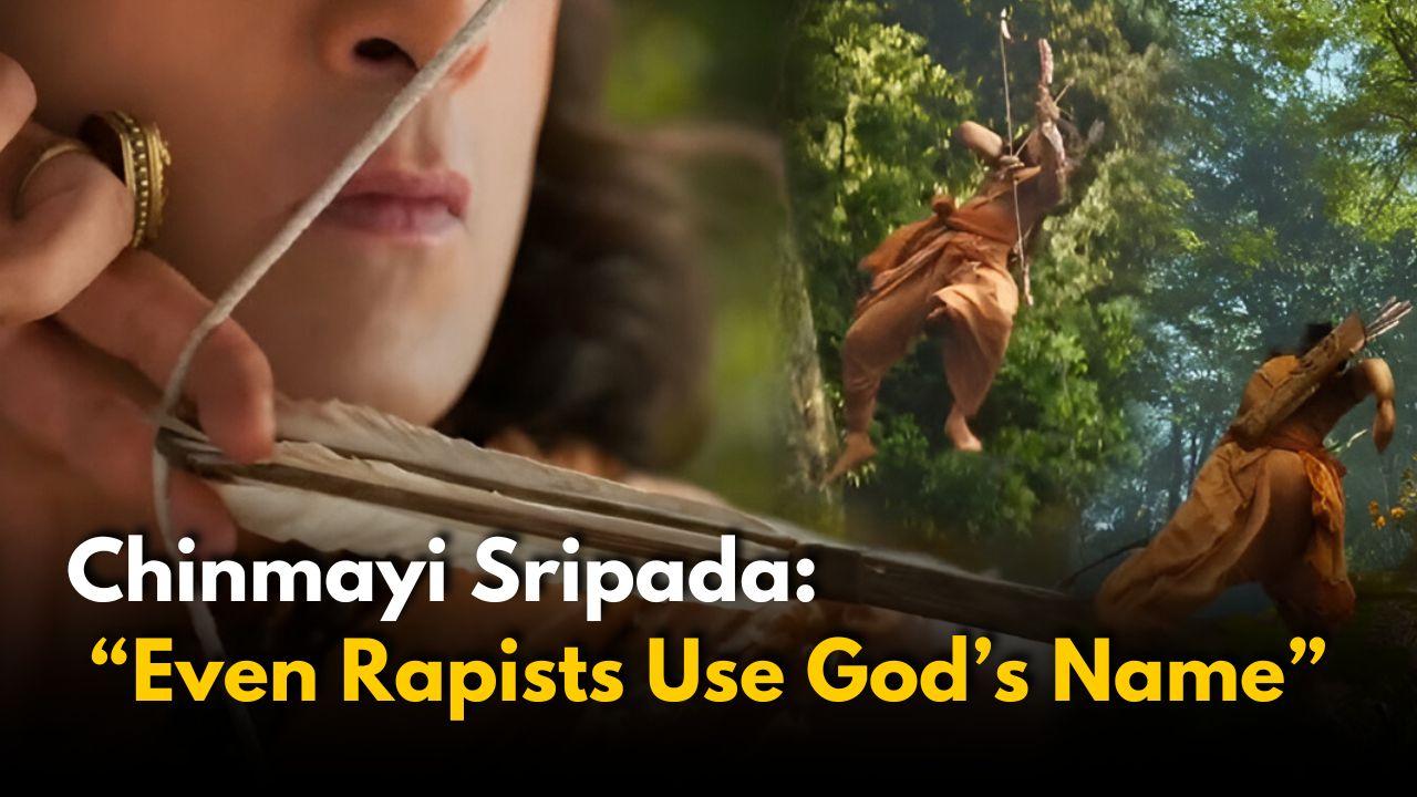 Chinmayi About Ramayana: “Even a Rapist Can Use God’s Name”