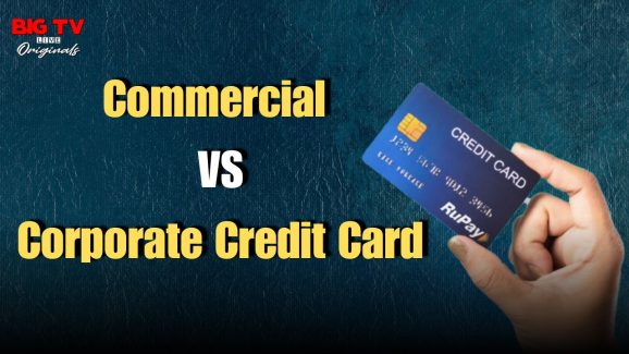 Commercial vs Corporate Credit Cards: What’s the difference