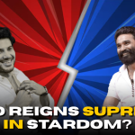 Dhanush vs Dulquer: Who Reigns Supreme in Stardom?