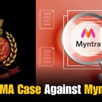 Why Did ED File a FEMA Case Against Myntra?