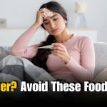 Foods to Avoid When You Have a Fever