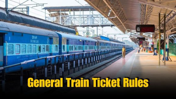 General Train Ticket Rules Every Passenger Must Know