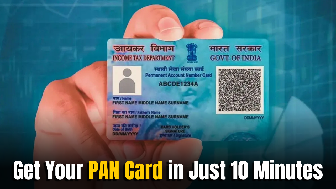 Get Your PAN Card in Just 10 Minutes: Here’s How to Apply Online