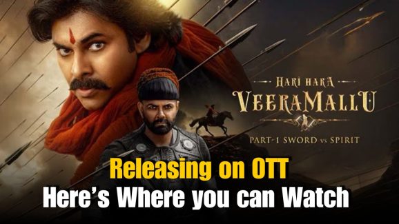Hari Hara Veera Mallu on OTT: Here’s Where to Watch  