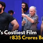 This is India’s Costliest Film at ₹835 Cr: Not RRR, Kalki or Bahubali
