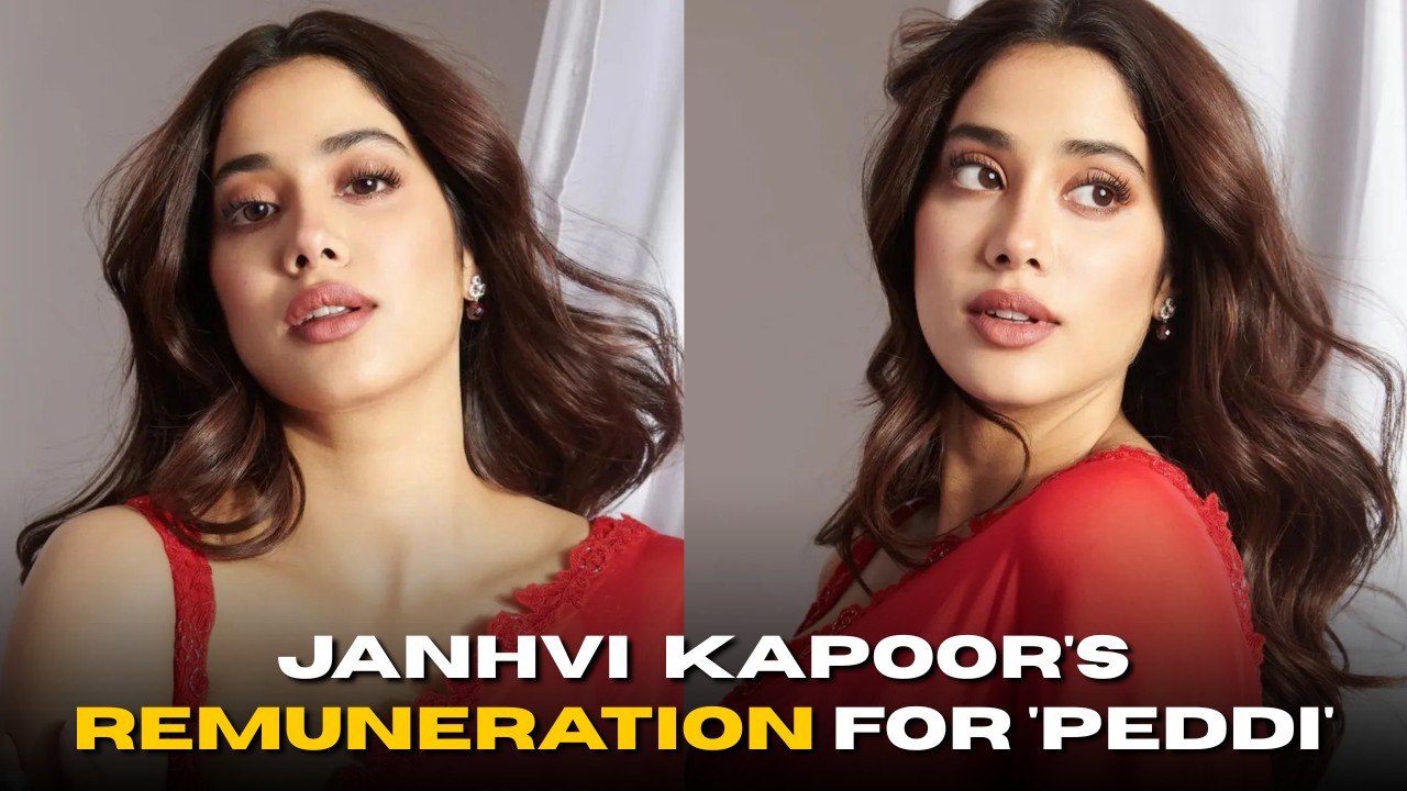 Janhvi Kapoor’s Remuneration For ‘Peddi’: SHOCKING