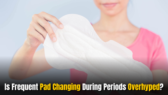 Is Frequent Pad Changing During Periods Overhyped? Here’s the Truth