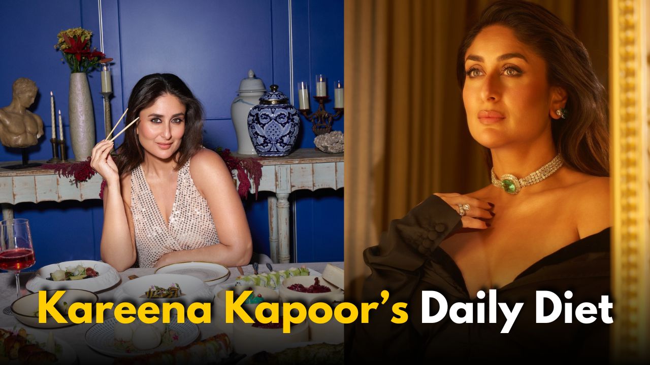 Kareena Kapoor’s Daily Diet: Simple, Desi & Delicious