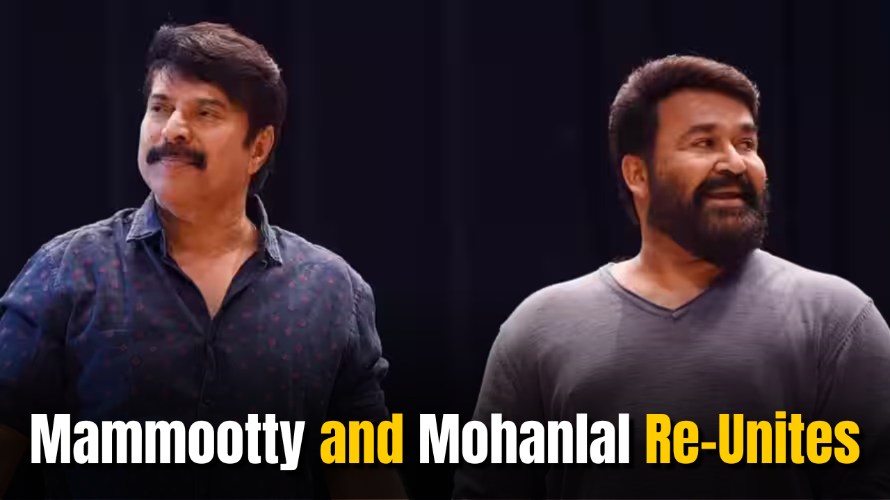 Mammootty and Mohanlal Re-Unites: Latest News On Much-Awaited Film