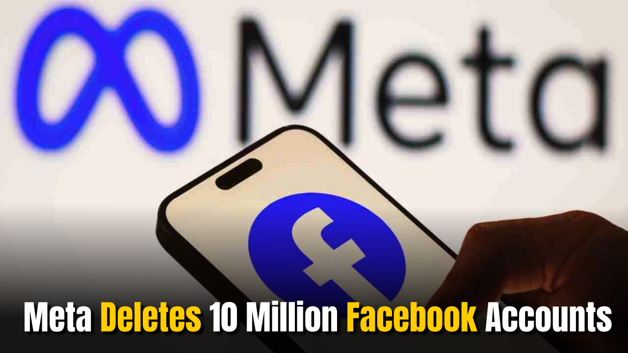 Meta Deletes 10 Million Facebook Accounts
