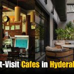 Top 10 Must-Visit Cafes in Hyderabad Every Coffee Lover Should Try