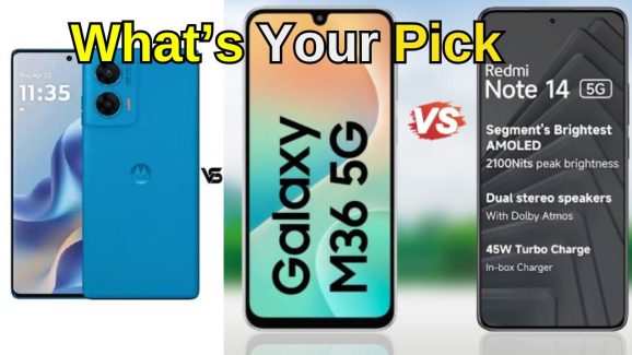 Samsung Galaxy M36 5G vs. Moto G96 5G vs. Redmi Note 14 5G: Best Choice Under ₹20,000