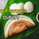 The Regional Twist: Why Taste Of Idlis And Dosas Change Across South Indian Cities